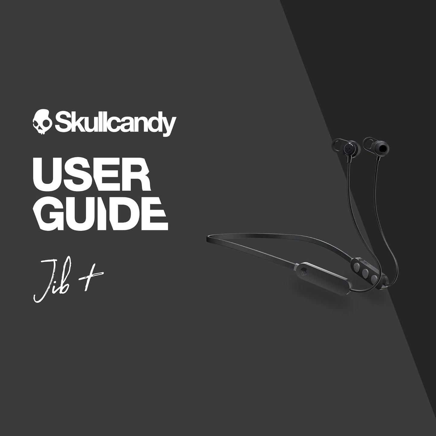 Jib® + Wireless Earbuds